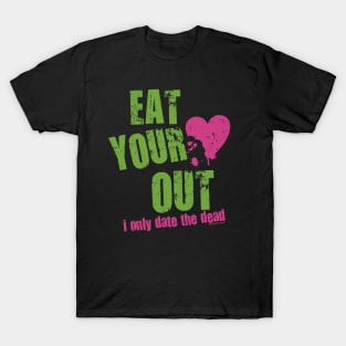 EAT HEART OUT T-Shirt